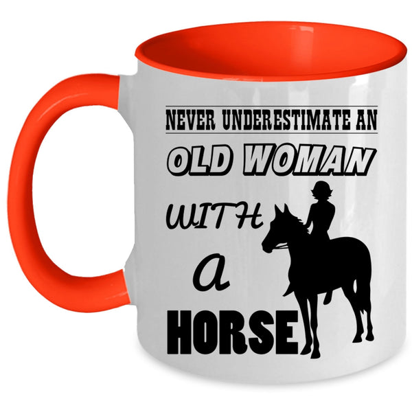 Funny Gift For Grandma Coffee Mug, An Old Woman With A Horse Accent Mug