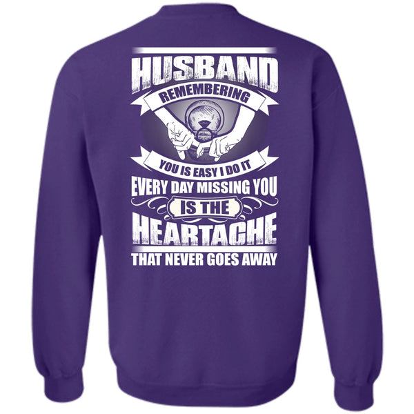 Every Day Missing You T Shirt, I Love Husband Sweatshirt