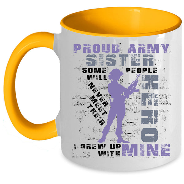 I Grew Up With My Sister Coffee Mug, Proud Army Sister Accent Mug