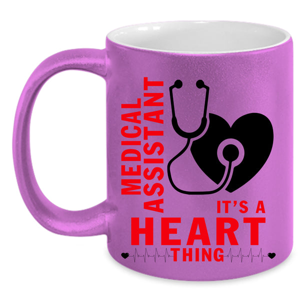 It's A Heart Thing Coffee Mug, Medical Assistant Accent Mug