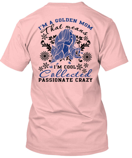 I'm A Golden Mom T Shirt, I Love My Dog T Shirt