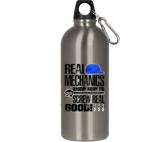 Real Mechanics Know How To Screw Real Good 20 oz Stainless Steel Bottle,Funny Mechanics Outdoor Sports Water Bottle