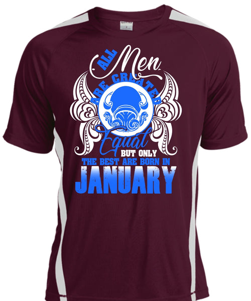 The Best Are Born In January T Shirt, All Men Are Created Equal T Shirt, Cool Shirt