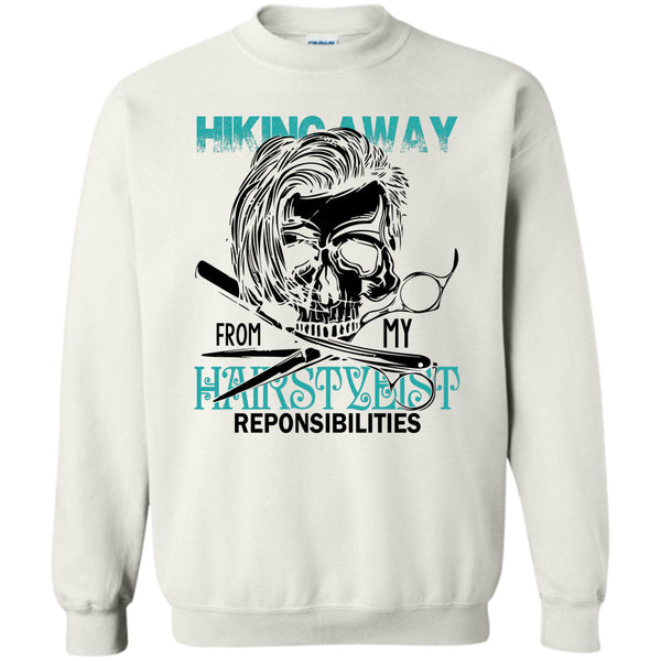 Coolest Hair Stylist T Shirt, Hiking Away Sweatshirt