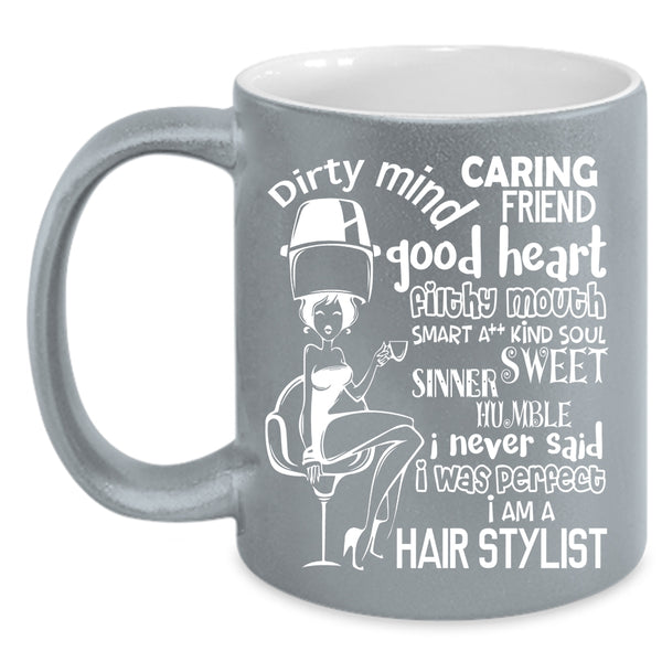 I Am A Hair Stylist Coffee Mug, Cute Gift For Hairstylist Coffee Cup
