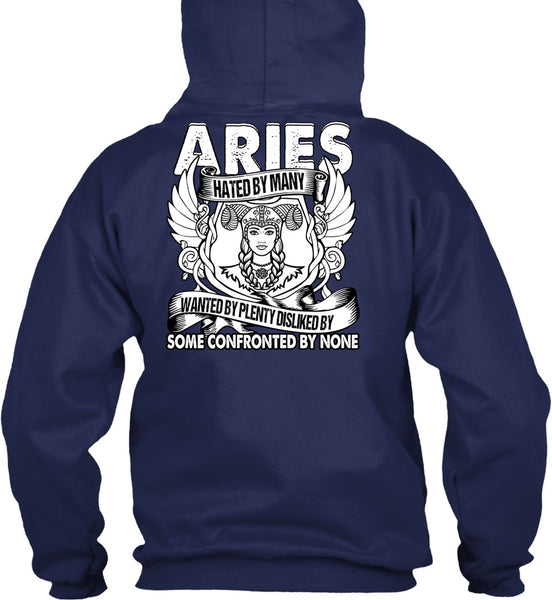 Aries Hated By Many Wanted T Shirt, Being An Aries T Shirt