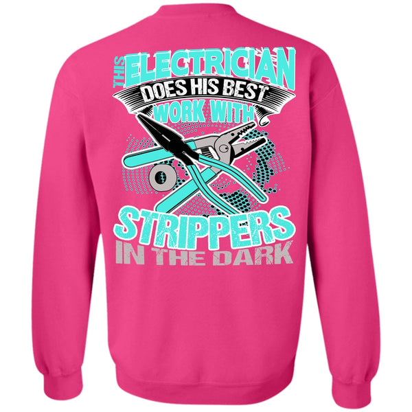 I Love Electrician T Shirt, This Electrician Does His Best Work Sweatshirt
