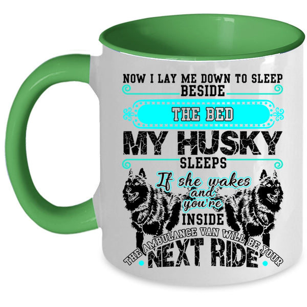 Cute Husky Coffee Mug, Sleep Beside The Bed My Husky Sleeps Accent Mug