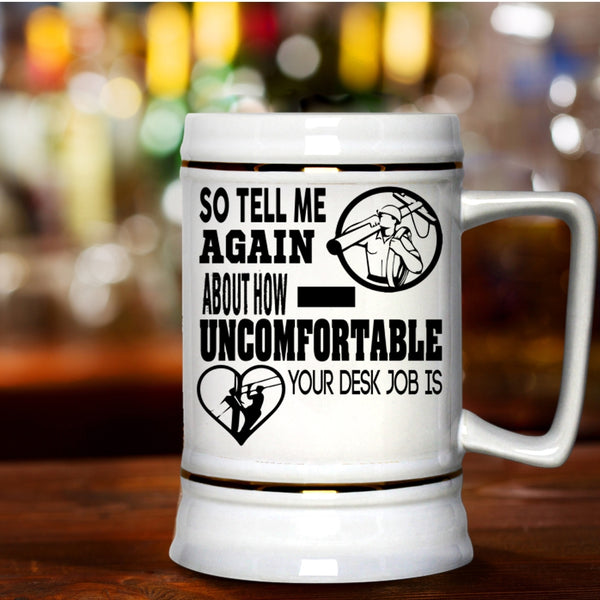 Lineman Beer Stein 22oz, So Tell Me Again About How Uncomfortable Beer Mug