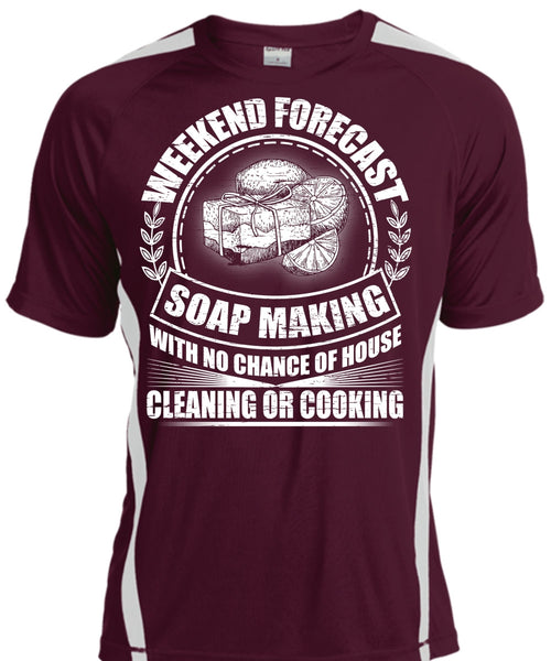 Weekend Forecast Soap Making T Shirt, I Love Soap T Shirt, Cool Shirt