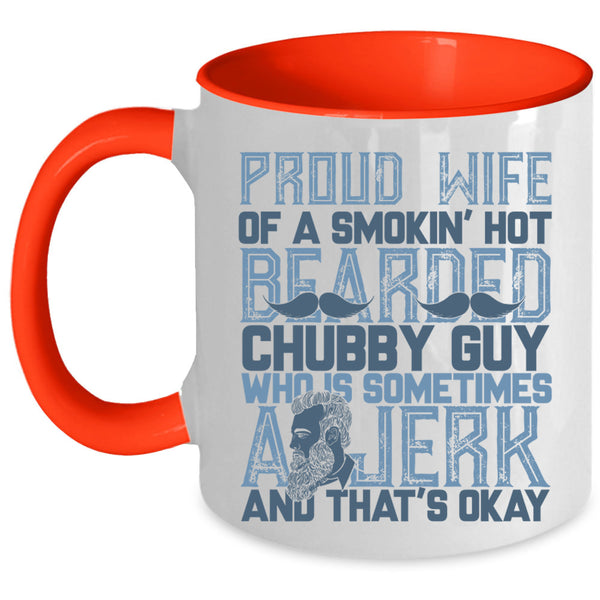 Bearded Guy's Wife Coffee Mug, Proud Wife Of A Hot Bearded Chuby Guy Accent Mug