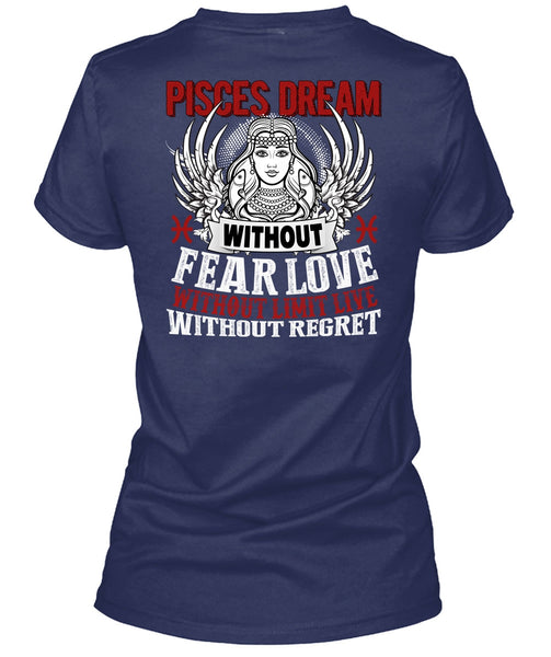Pisces Dream Without Fear Love T Shirt, Being A Pisces T Shirt