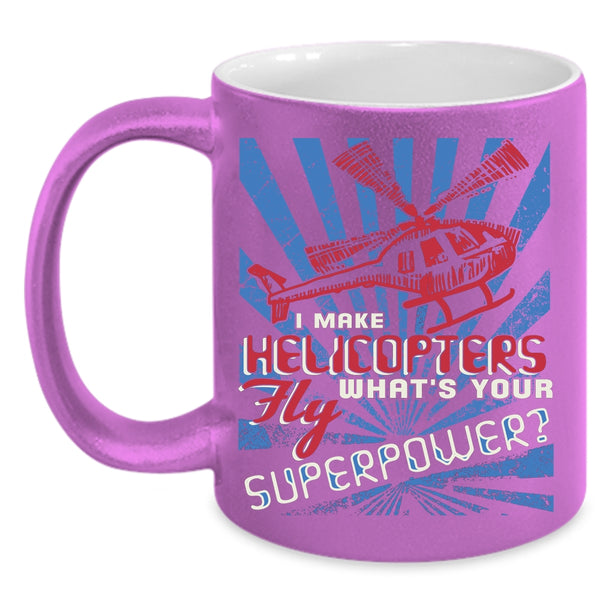 I Make Helicopters Fly Coffee Mug, Awesome Pilots Coffee Cup