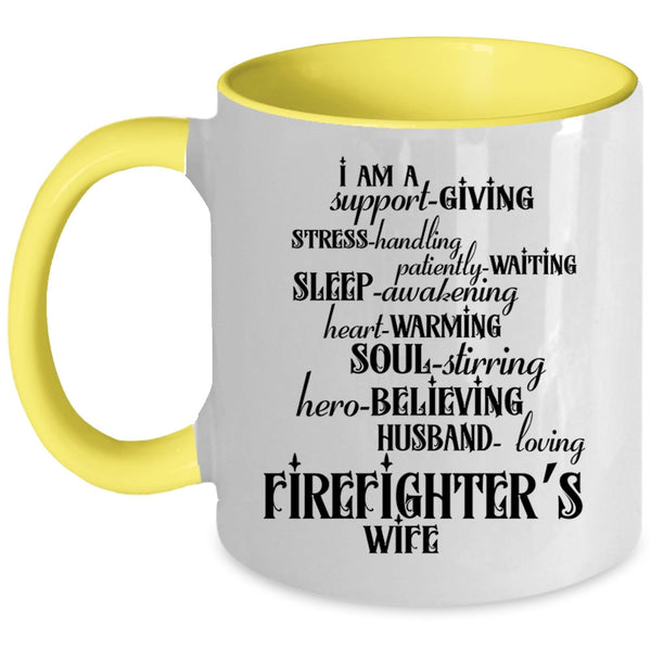 Beautiful Wife Coffee Mug, I Am A Firefighter's Wife Accent Mug
