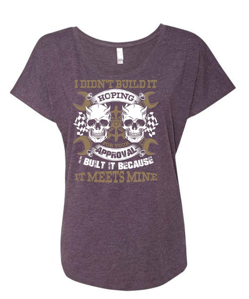 I Didn't Build It T Shirt, Being A Mechanic T Shirt, Cool Shirt (Ladies' Triblend Dolman Sleeve)
