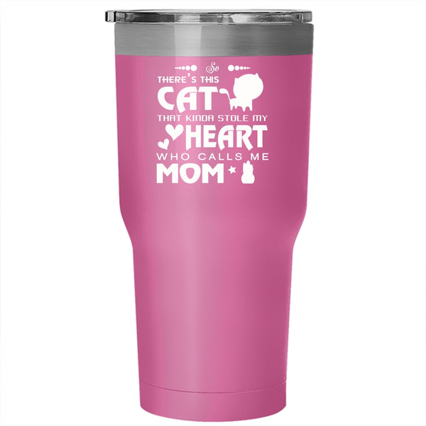 This Cat Kinda Stole My Heart Tumbler 30 oz Stainless Steel, Call Me Mom Travel Mug