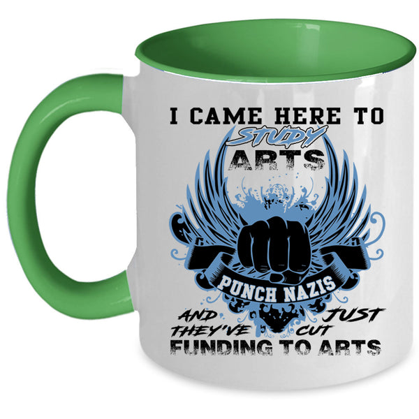 Awesome Artist Coffee Mug, I Came Here To Study Arts Accent Mug