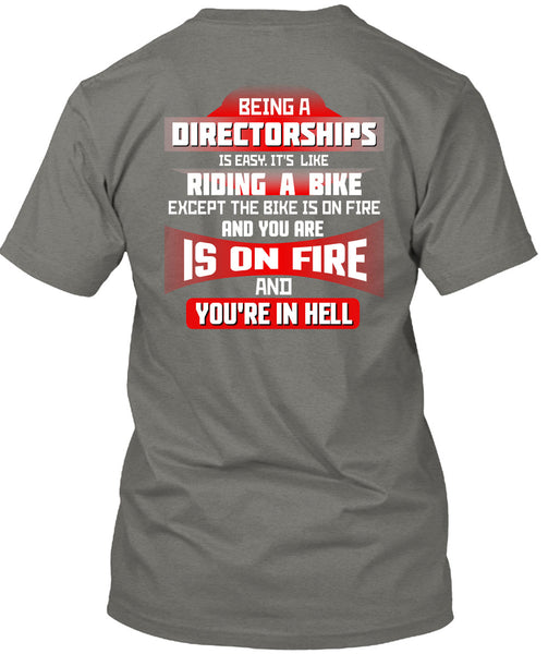 Being A Directorships Is Easy T Shirt, It's Like Riding A Bike T Shirt