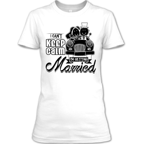 I Can't Keep Calm T Shirt, Husband And Wife T Shirt