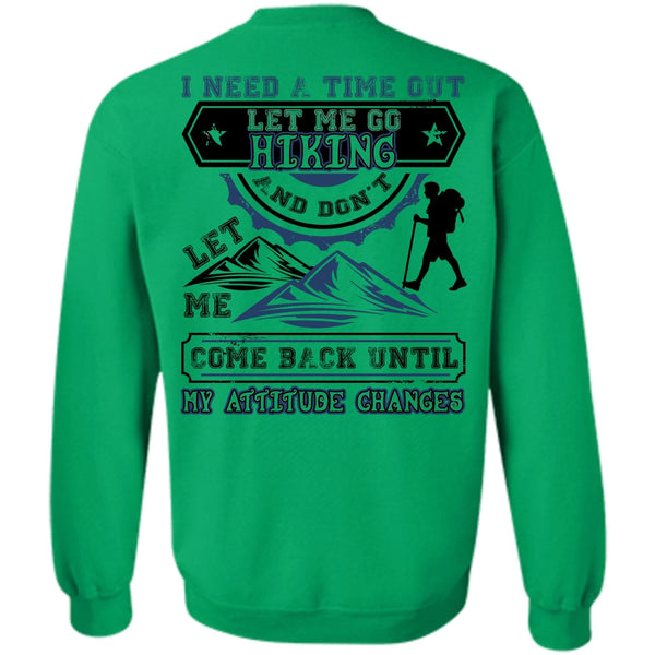 I Love Hiking T Shirt, Let Me Go Hiking Sweatshirt