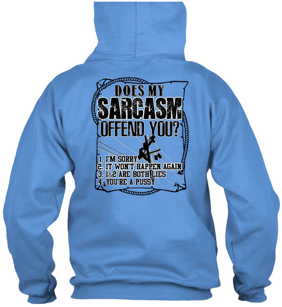 Does Sarcasm Offend You T Shirt, I Love Lineman T Shirt