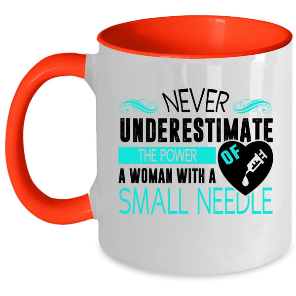 Cute Nurses Coffee Mug, The Power Of A Woman With A Small Needle Accent Mug