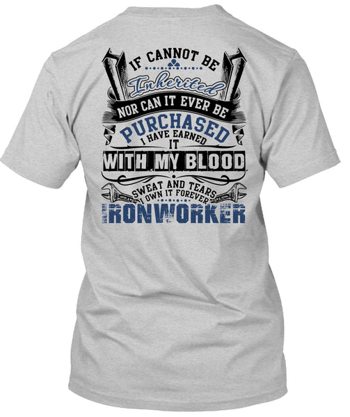 I Own It Forever Ironworker T Shirt, I Love Ironworker T Shirt