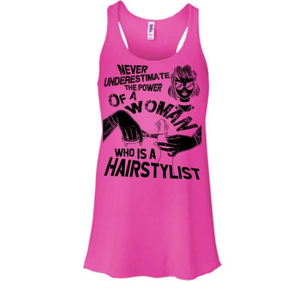 Never Underestimate T Shirt, Coolest Hair Stylist Tank Top
