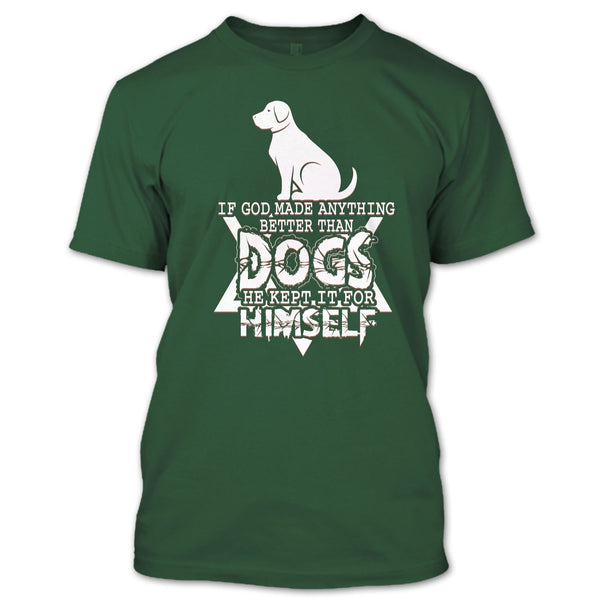 Better Than Dog T Shirt, Coolest Dog T Shirt