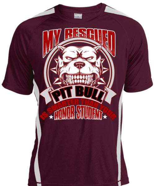 My Rescued Pit Bull Is Smarter T Shirt, My Favorite T Shirt, Cool Shirt