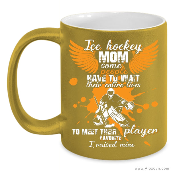 Ice Hockey Mom Coffee Mug, My Favorite Hockey Player Coffee Cup