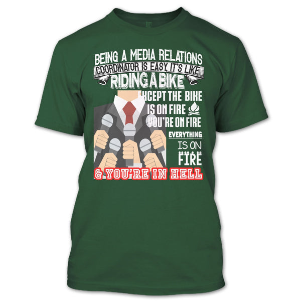 Being A Media Relations T Shirt, It’s Like Riding A Bike T Shirt