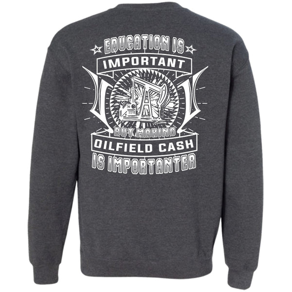 Education Is Important T Shirt, My Job Sweatshirt