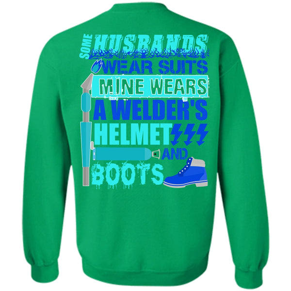 I Love Wife T Shirt, Some Husbands Wear Suits Sweatshirt