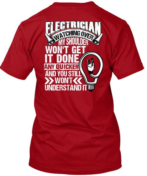 Electrician Watching Over T Shirt, You Still Won't Understand T Shirt