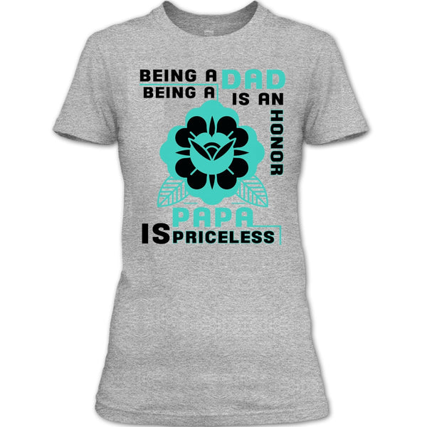 Being A Dad Is An Honor T Shirt, Coolest Papa T Shirt