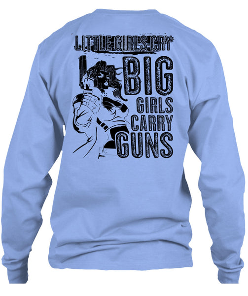 Little Girls Cry T Shirt, I Love Gunning T Shirt