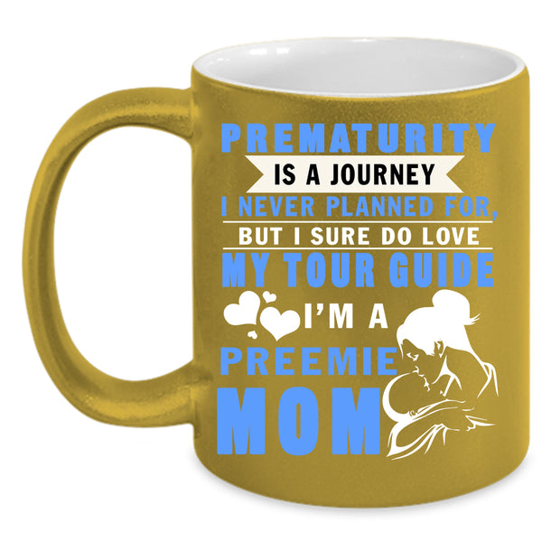 I'm A Preemie Mom Coffee Mug, I Sure Do Love My Tour Guide Coffee Cup