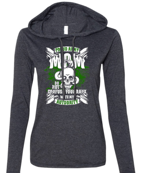 Proud Army Mom T Shirt, Being A Mom T Shirt (Anvil Ladies Ringspun Hooded)