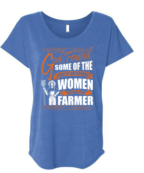 Made Them Farmer T Shirt, Smartest And Strongest T Shirt, Cool Shirt (Ladies' Triblend Dolman Sleeve)