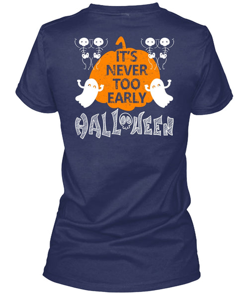 It's Never Too Early Halloween T Shirt, I Love You Pumpkin T Shirt