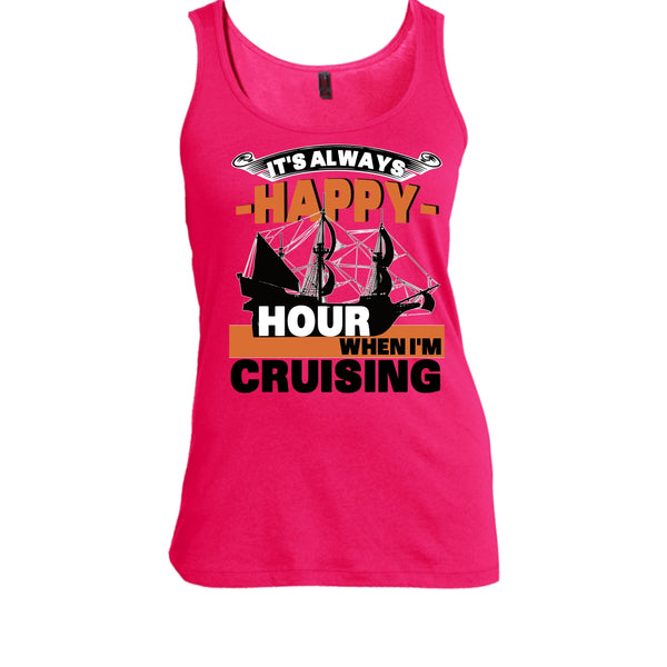 It's Always Happy Hour T Shirt, Coolest Cruising T Shirt, Awesome t-shirts