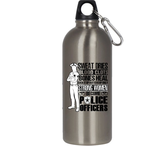 Only Strong Men Become Police Officers 20 oz Stainless Steel Bottle,Awesome Husband Outdoor Sports Water Bottle