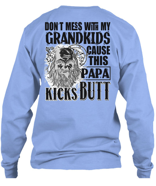 Don't Mess With My Grandkids T Shirt, I Love Papa T Shirt