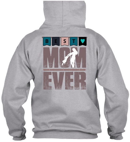 Best Mom Ever T Shirt, I Love Mom T Shirt