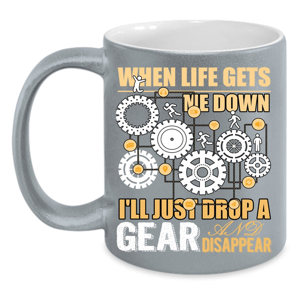 When Life Gets Me Down Coffee Mug, Funny Saying Coffee Cup