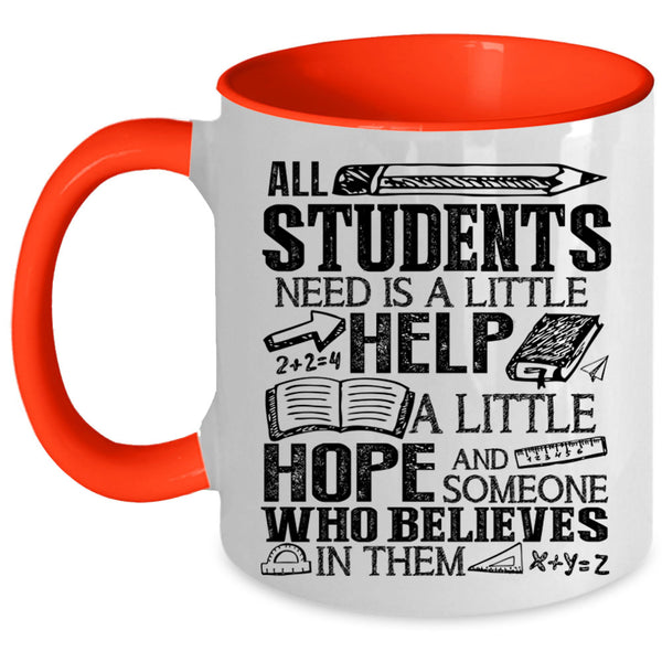 Cute Teacher Coffee Mug, All Students Need Is A Little Help Accent Mug
