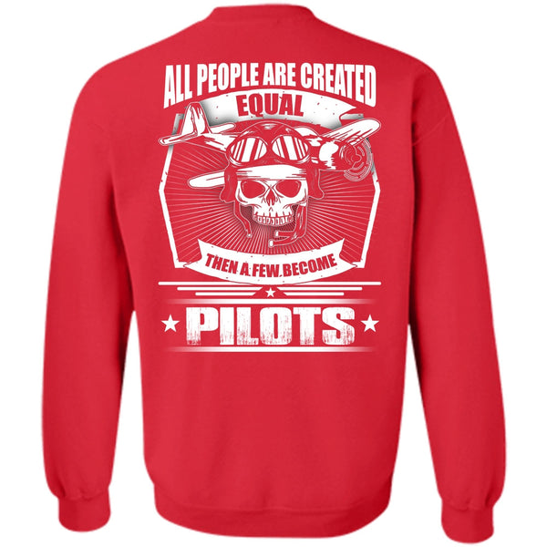 A Few Become Pilots T Shirt, I Love Pilot Sweatshirt