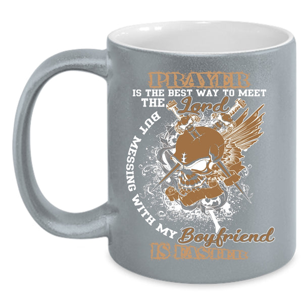 Don't Mess With My Boyfriend Coffee Mug, Pretty Girlfriend Coffee Cup
