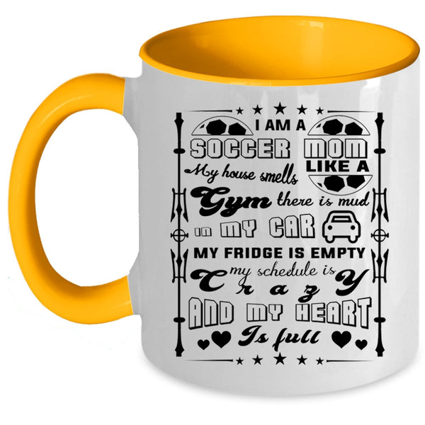 Cute Gift For Soccer Mom Coffee Mug, I Am A Soccer Mom Accent Mug